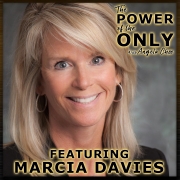 Marcia Davies on The Power of the Only with Angela Chee