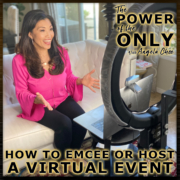 How to Emcee or Host a Virtual Event on The Power of The Only with Angela Chee