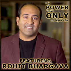 Rohit Bhargava - The Power Of Going "Beyond Diversity" on The Power of The Only with Angela Chee