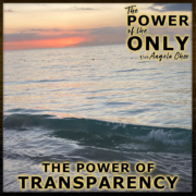 The Power of Transparency on The Power of The Only with Angela Chee