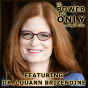 Dr. Louann Brizendine on The Power of The Only with Angela Chee